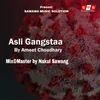 About Asli Gangstaraa Song